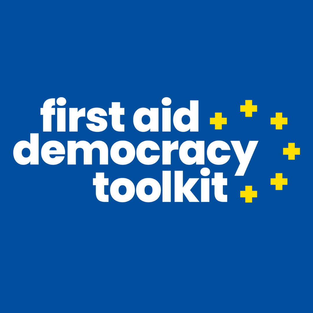 First Aid Democracy Toolkits